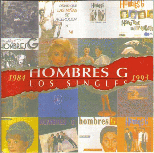 Hombres G : Los Singles 1984 - 1993